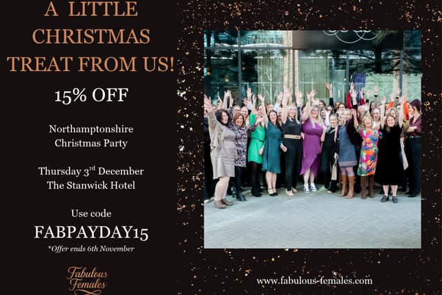 Fabulous Females is offering 15% off Northamptonshire Christmas Party tickets with code FABPAYDAY15 until 6th November.
