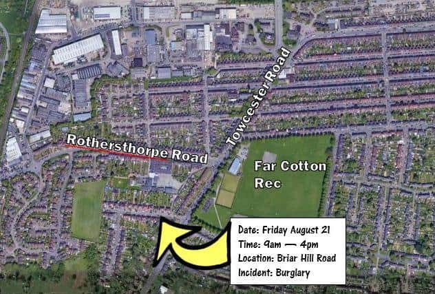 Thieves broke into the house in Briar Hill Road on Friday