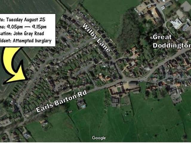 Tuesday night's attempted break-in was in John Gray Road in Great Doddington