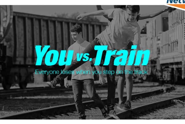 This image is part of Network Rails campaign.