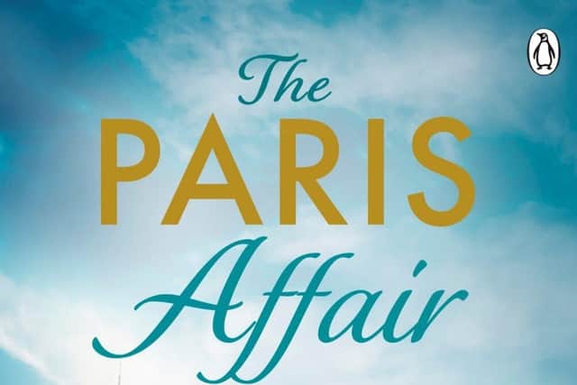 The Paris Affair: A breath-taking historical romance perfect for fans of Lucinda Riley