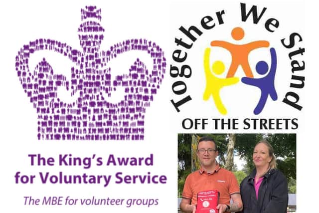 Off The Streets NN receives The King’s Award for Voluntary Service Scott Fitzsimmons and Jane Capps /Off The Streets NN