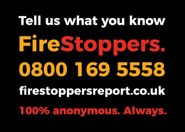 Arson witnesses should contact Firestoppers