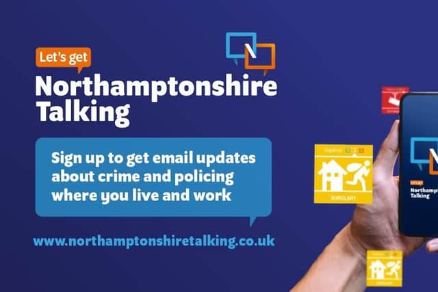 Northamptonshire Police has launched a community messaging service called 'Let's Get Northamptonshire Talking'.