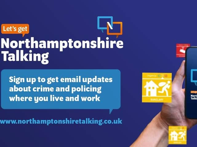 Northamptonshire Police has launched a community messaging service called 'Let's Get Northamptonshire Talking'.