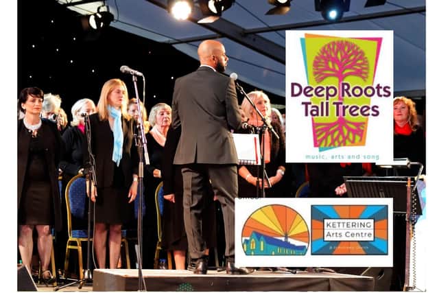 Deep Root Tall Trees choir formed in Corby in 2012 will now work in Kettering