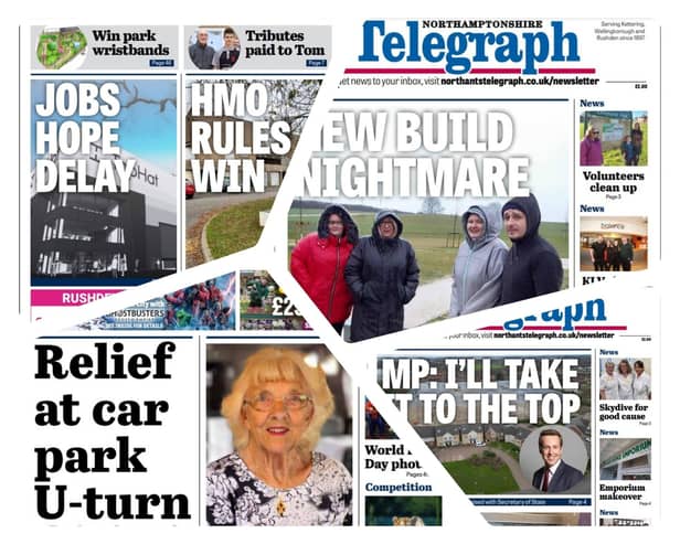 Some of this month's front pages by the Northants Telegraph