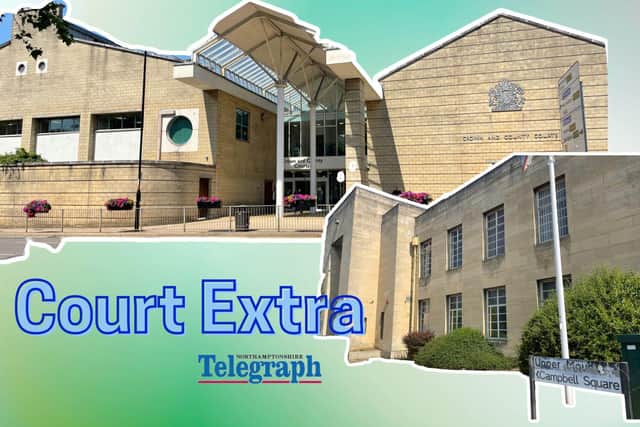 The latest news from across our courts here in Northamptonshire. Image: NW
