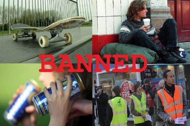Some of the things which are currently banned under the PSPO.