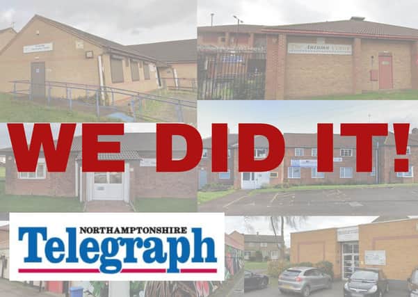 Corby's community centres are safe for another year after a successful Northants Telegraph campaign
