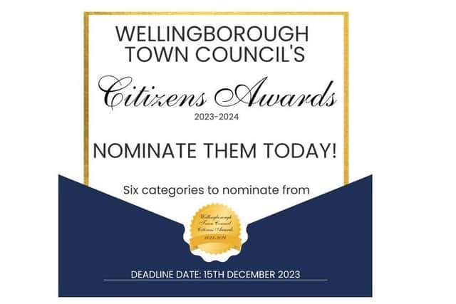 The awards are 'an opportunity to shine a spotlight on the unsung heroes' of Wellingborough