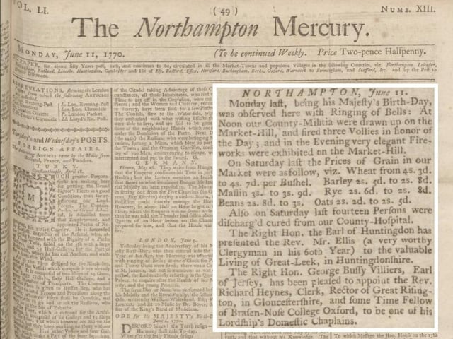 The Northampton Mercury of June 11, 1770, reported how the bells of Northampton rung for King George III's birthday. Elsewhere, increases in the prices of grain were revealed, with 14 people discharged from the county hospital.
