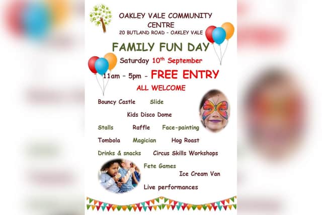 The family fun day is at Oakley Vale Community Centre