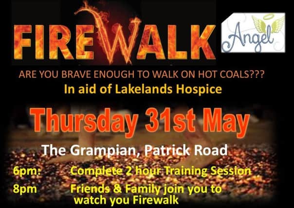 The fire walk is raising money for Lakelands Hospice in Corby