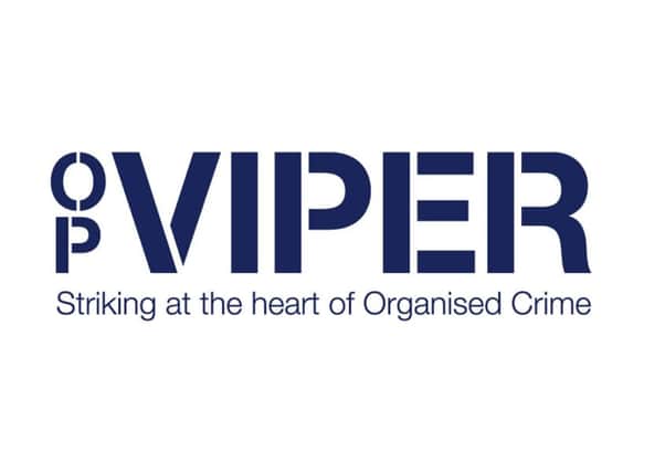 The arrests were made as part of Op Viper