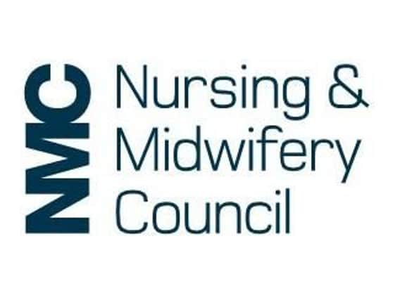 The Nursing and Midwifery Council suspended the nurse