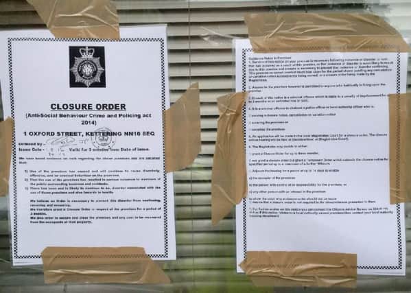 A three-month closure notice has been issued by police for a property in Oxford Street, Kettering