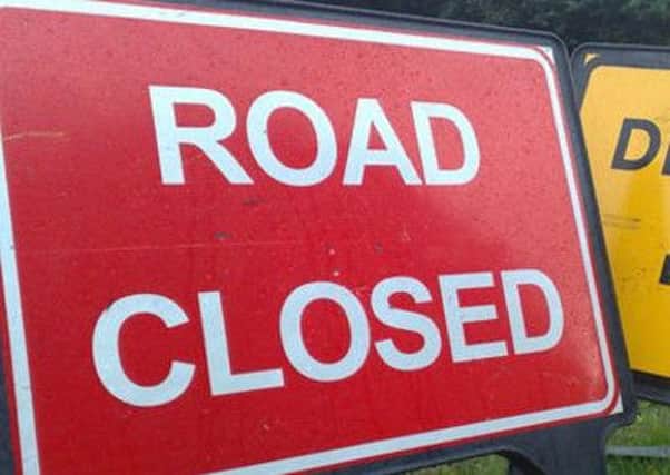 The road closure will be in place from 10pm tomorrow