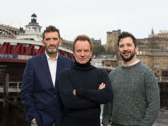 Jimmy Nail, Sting and director of The Last Ship Lorne Campbell